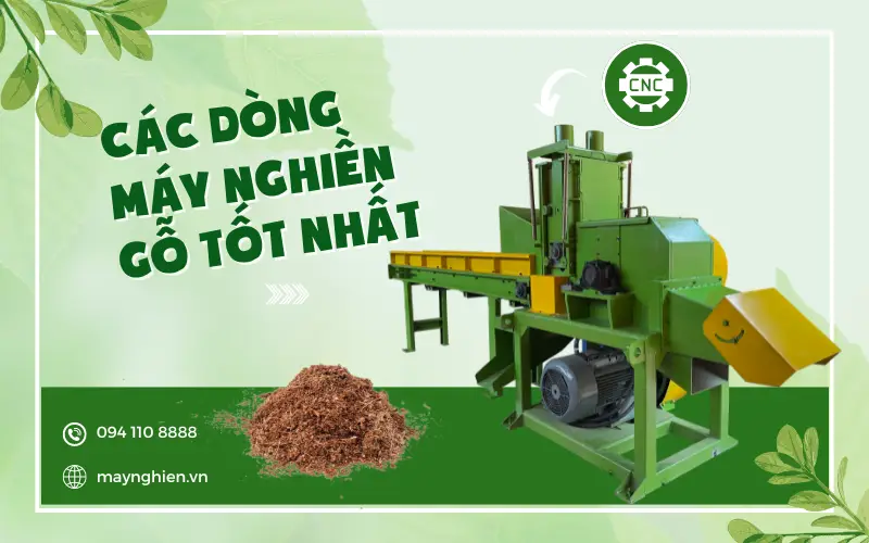Các dòng máy nghiền gỗ tốt nhất cho cơ sở sản xuất vừa và nhỏ